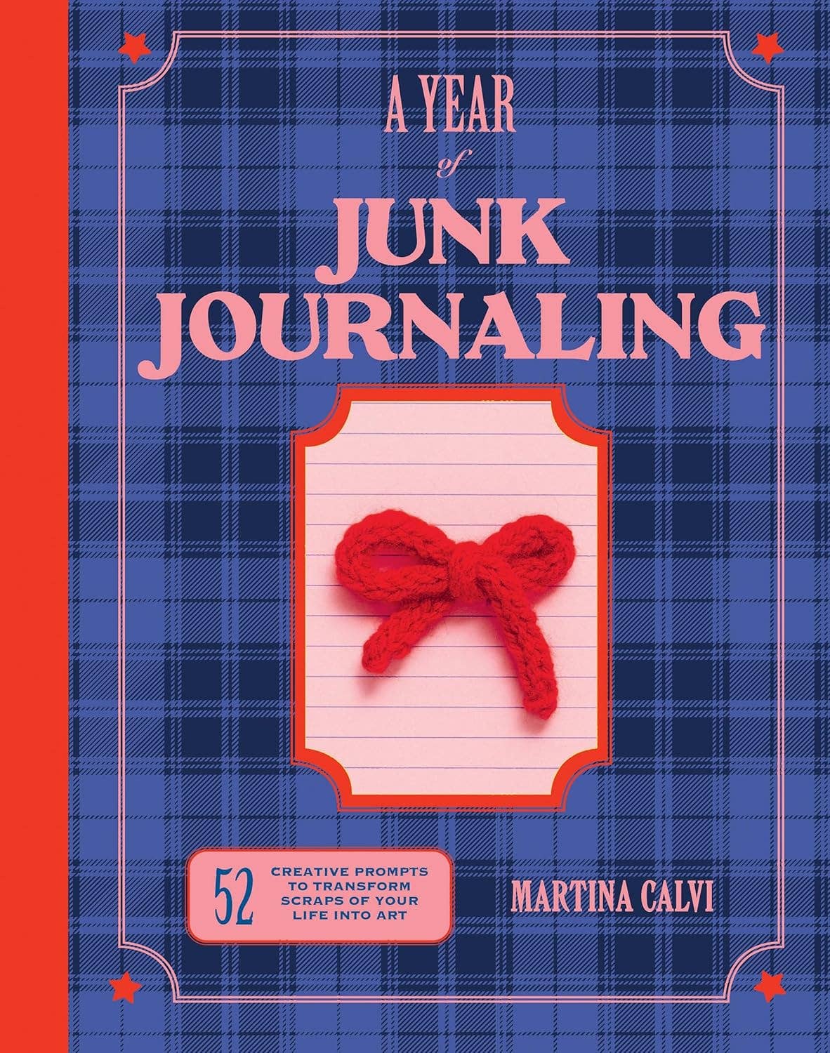 Chronicle Books - A Year of Junk Journaling