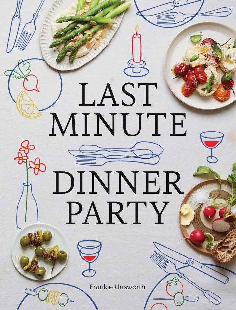 Chronicle Books - Last Minute Dinner Party